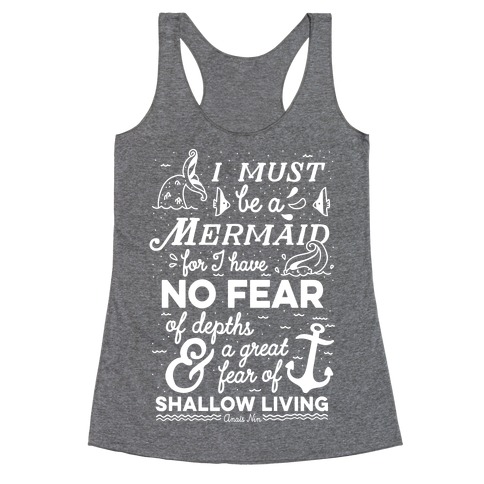 I Must Be A Mermaid Inspirational Quote Racerback Tank Top