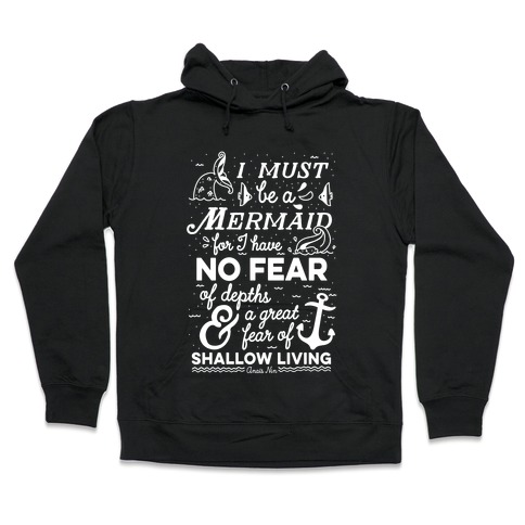 I Must Be A Mermaid Inspirational Quote Hooded Sweatshirt