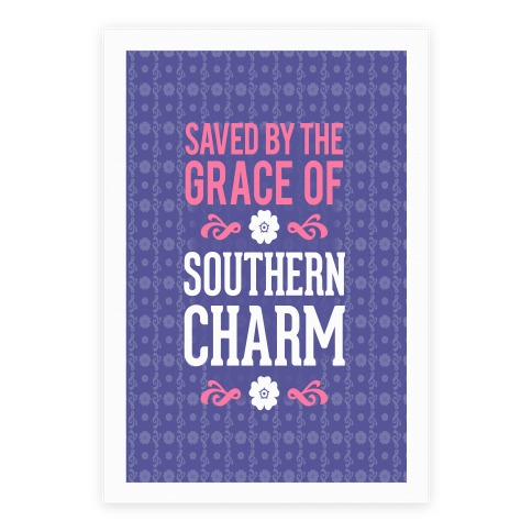Saved By The Grace Of Southern Charm Poster
