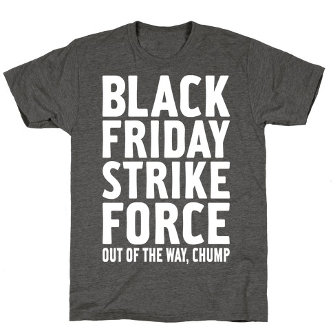 Black Friday Strike Force T-Shirt