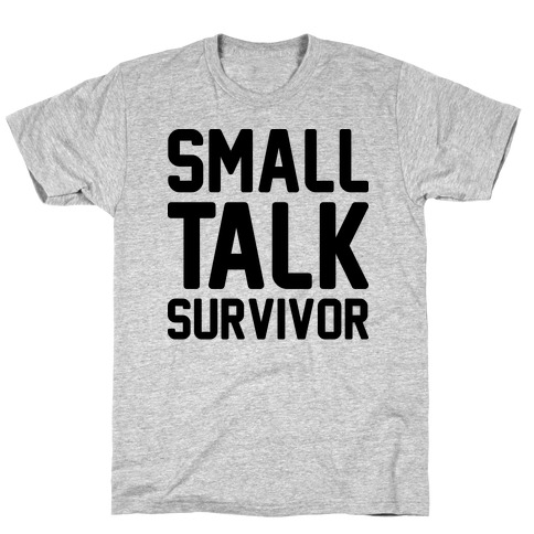 small talk t shirt