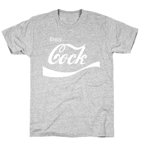 Enjoy Cock T-Shirt