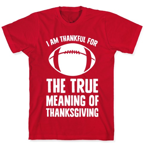 Family Thanksgiving Dinner Turkey And Touchdowns Football T-Shirt