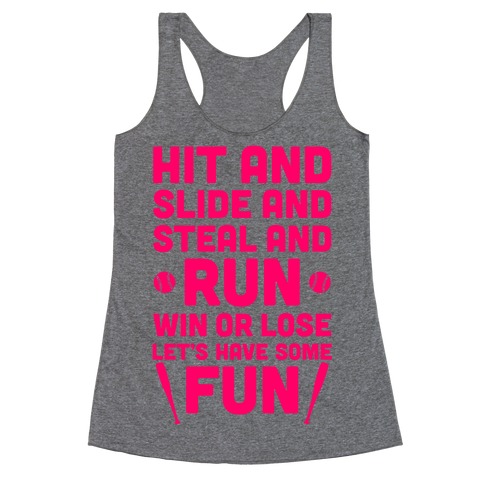 Win Or Lose, Let's Have Some Fun Racerback Tank Top