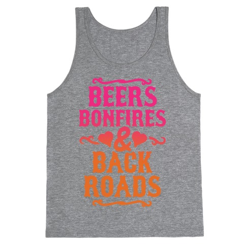 Beers, Bonfires & Backroads Tank Top