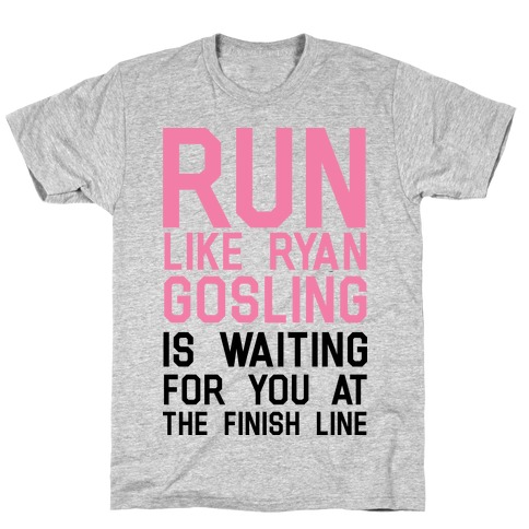 Run For Gosling T-Shirt