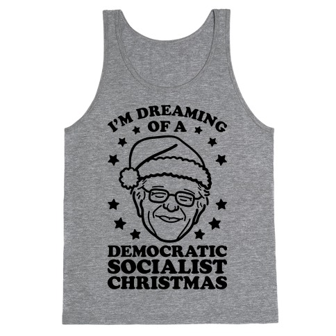 I'm Dreaming Of A Democratic Socialist Christmas Tank Top