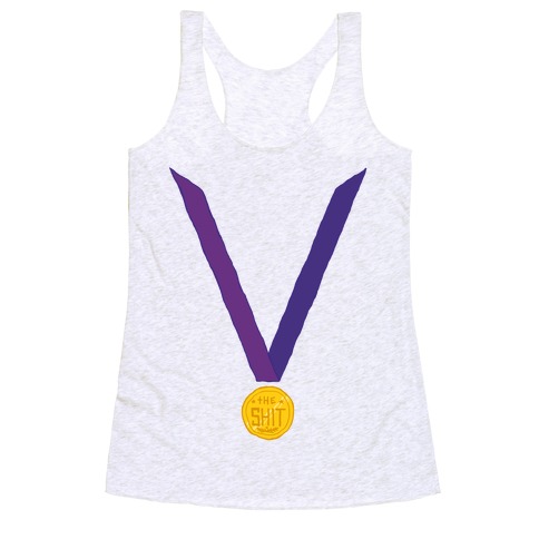 This Medal Means I'm the Shit Racerback Tank Top