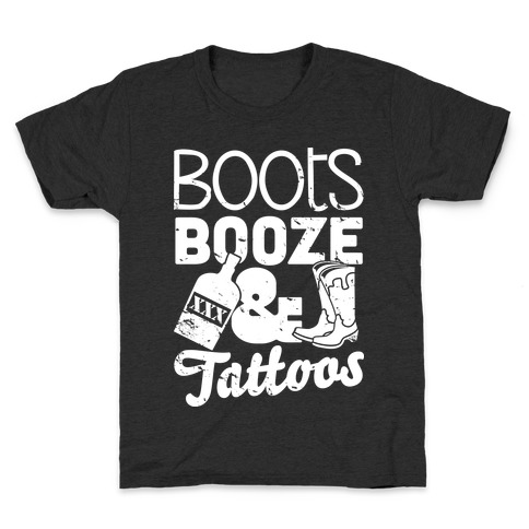 Boots Booze And Tattoos Kids T-Shirt