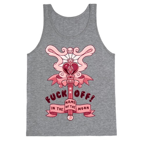 F*** Off! In The Name Of The Moon Tank Top