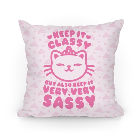 Keep It Classy Pillow