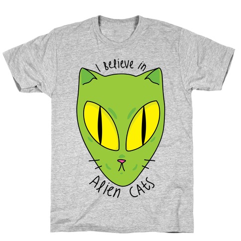 I Believe In Alien Cats T-Shirt