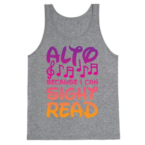 Alto Because I Can Sight Read Tank Top
