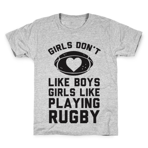 Girls Don't Like Boys Girls Like Playing Rugby Kids T-Shirt
