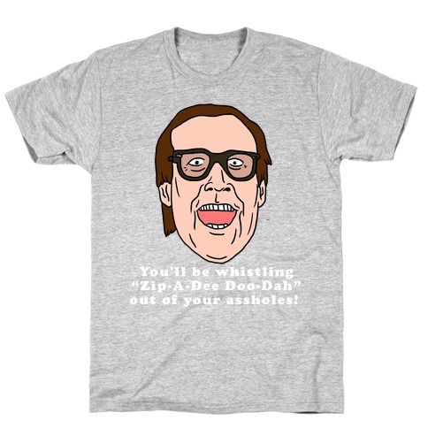 Whistling Out Of Your Asshole T-Shirt