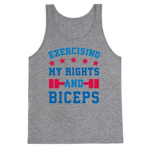 Exercising My Rights and Biceps Tank Top