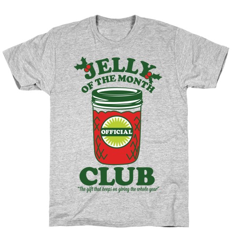 Jelly Of the Month Club T-Shirt