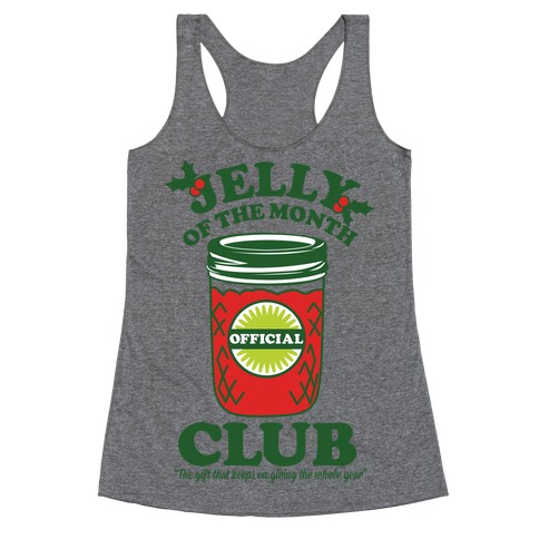 Jelly Of the Month Club Racerback Tank Top