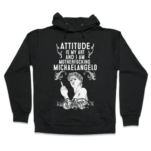 Art Attitude Hooded Sweatshirt