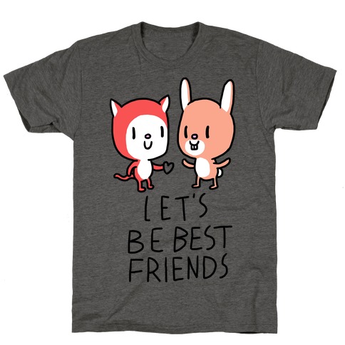 Let's Be Best Friends T-Shirt