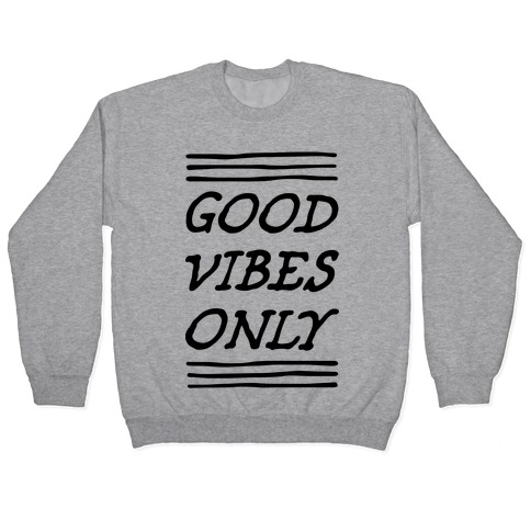 good vibes only sweater