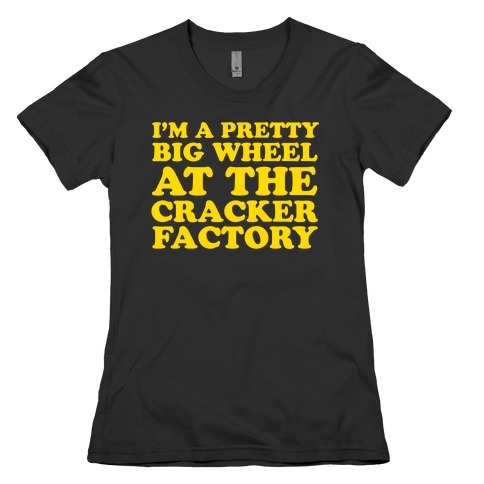 Big Wheel at the Cracker Factory Womens T-Shirt