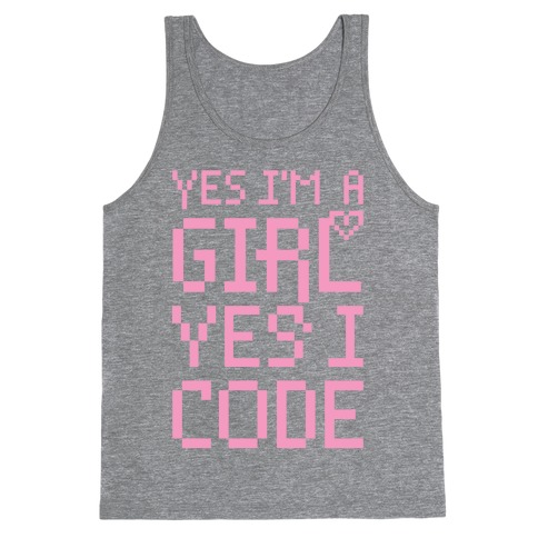 Yes I'm A Girl Yes I Code Tank Top