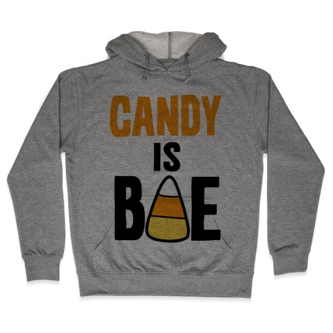 Candy is Bae Hooded Sweatshirt