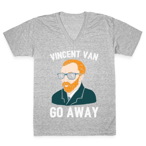 Vincent Van Go Away V-Neck Tee Shirt
