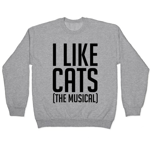 I Like Cats The Musical Pullover
