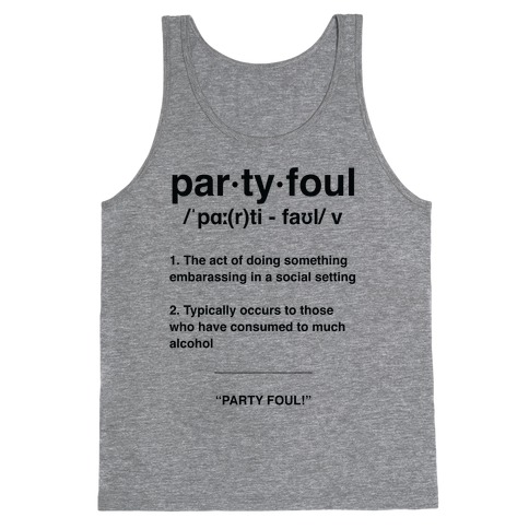 Party Foul Tank Top