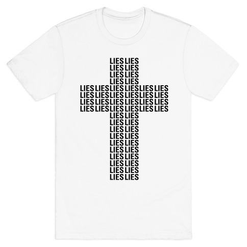 Cross of Lies T-Shirt