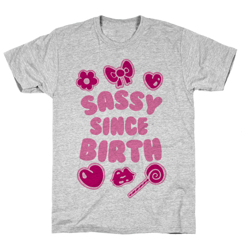 born sassy t shirt