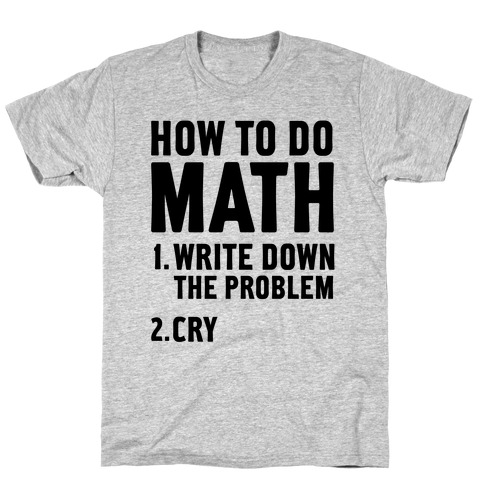 How To Do Math T-Shirts | LookHUMAN