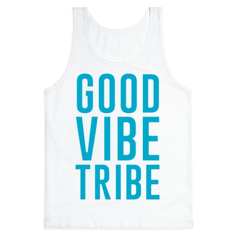 Good Vibe Tribe Tank Top