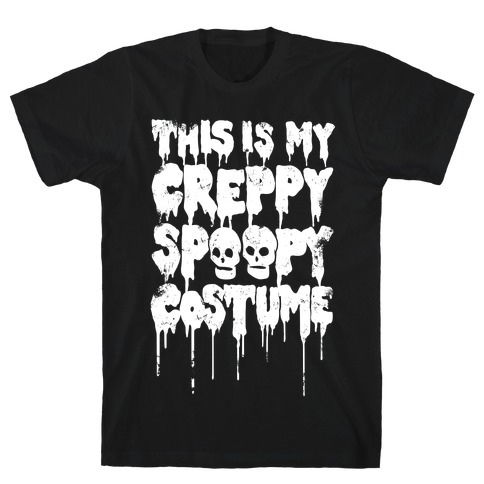This Is My Creppy Spoopy Costume T-Shirt