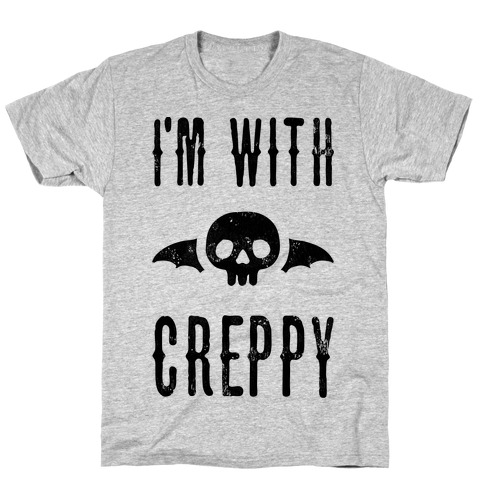 I'm With Creppy T-Shirt