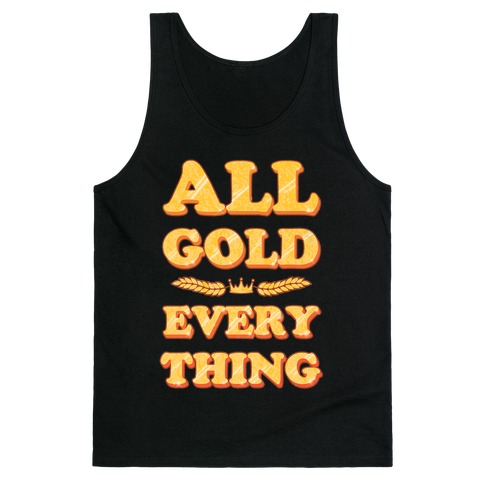 All Gold Everything (vintage) Tank Top