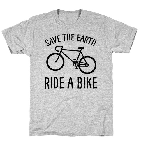 Save The Earth Ride A Bike T-Shirt