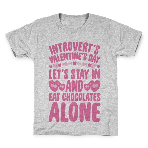 Introverted Valentine Kids T-Shirt