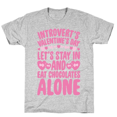 Introverted Valentine T-Shirt