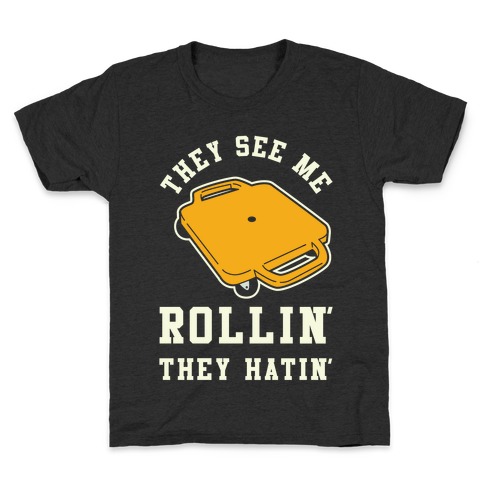 They See Me Rollin' Butt Scooter Kids T-Shirt