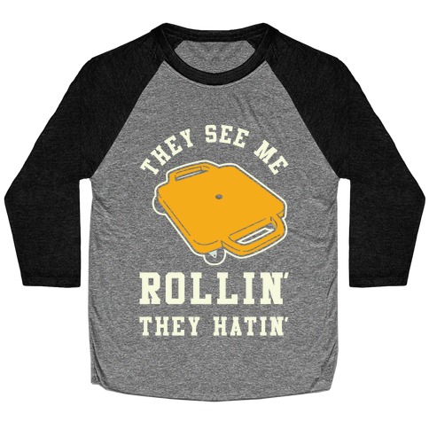 They See Me Rollin' Butt Scooter Baseball Tee