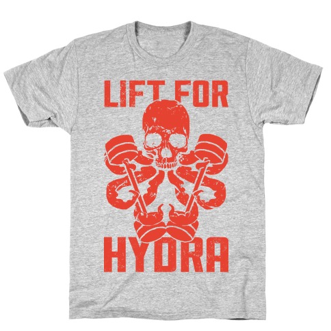 Lift For Hydra T-Shirt
