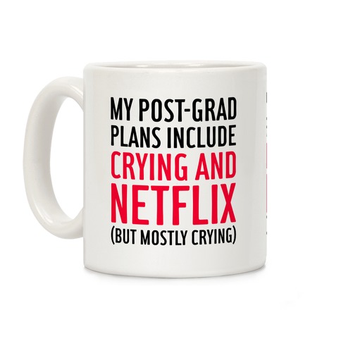 My Post Grad Plans Coffee Mug