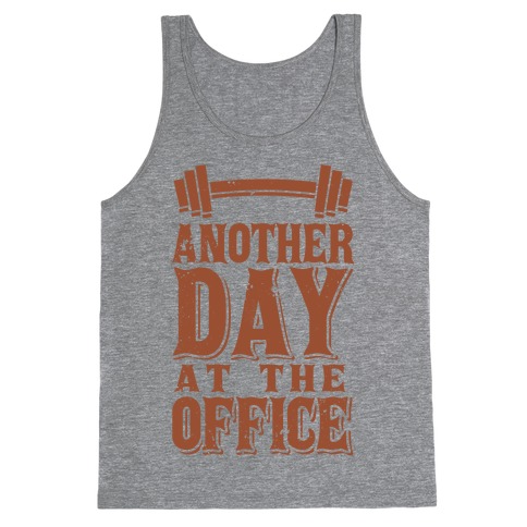 Another Day At The Office Tank Top