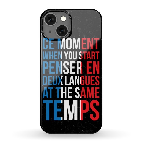 Ce Moment When Phone Case