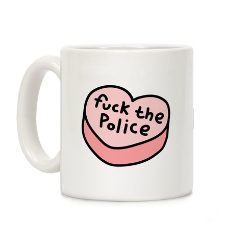 Fuck The Police Conversation Heart Coffee Mug