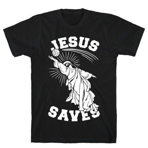 Jesus Saves (Volleyball) T-Shirt