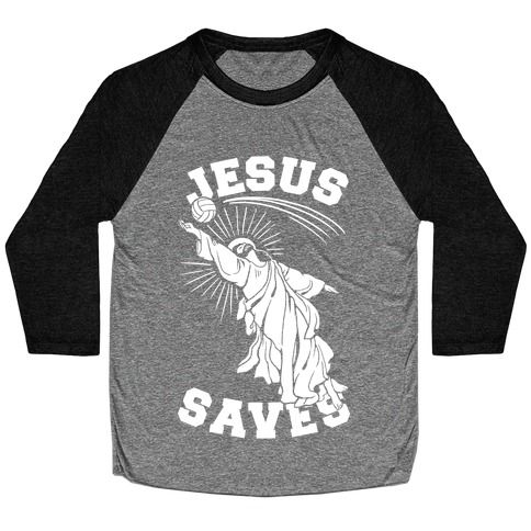 Jesus Saves (Volleyball) Baseball Tee